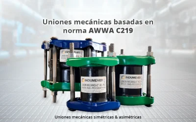 Uniones mecánicas basadas en norma AWWA C219